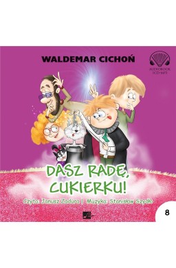 Dasz radę, Cukierku! audiobook