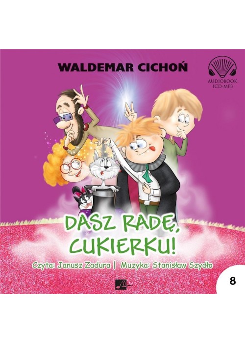 Dasz radę, Cukierku! audiobook