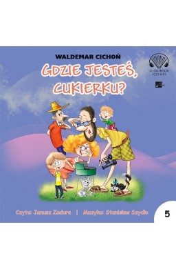 Gdzie jesteś Cukierku? Audiobook