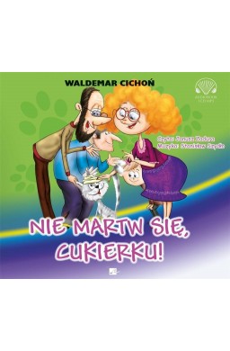 Nie martw się, Cukierku! audiobook