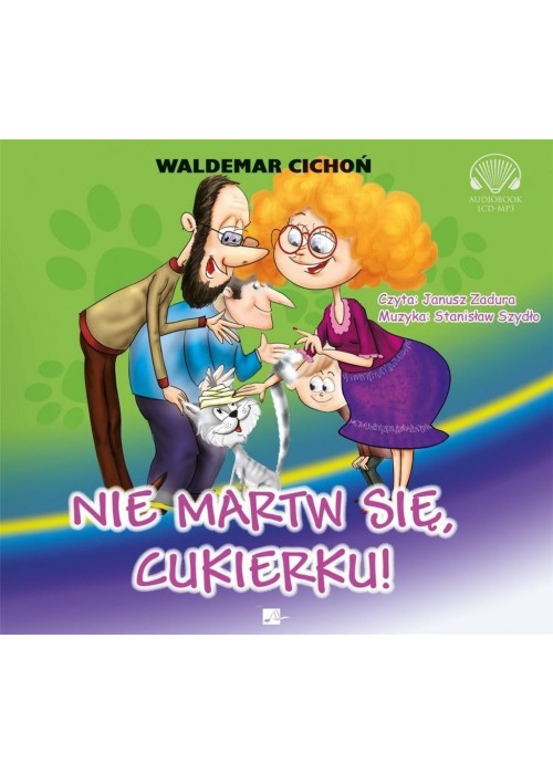 Nie martw się, Cukierku! audiobook