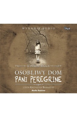 Osobliwy dom pani Peregrine audiobook