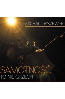 Samotność to nie grzech CD