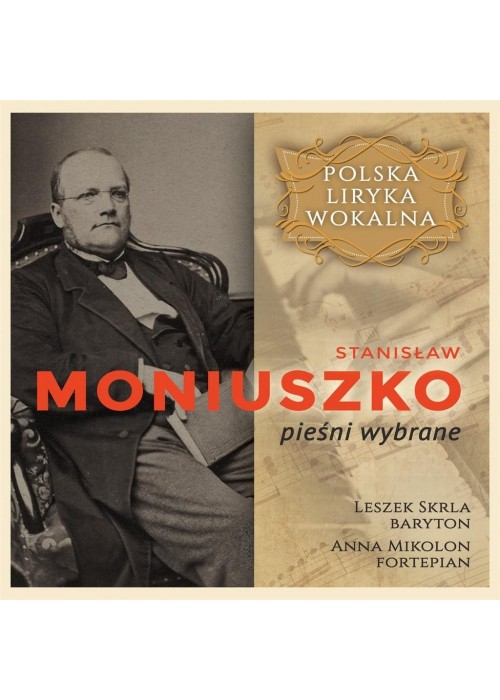 Polska liryka wokalna: Stanisław Moniuszko CD