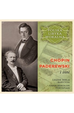 Polska liryka wokalna:Chopin, Paderewski i inni CD