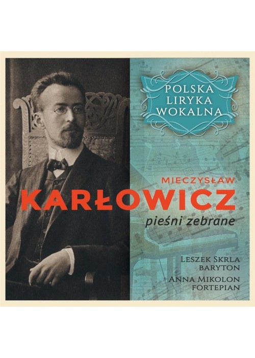 Polska liryka wokalna: M. Karłowicz CD