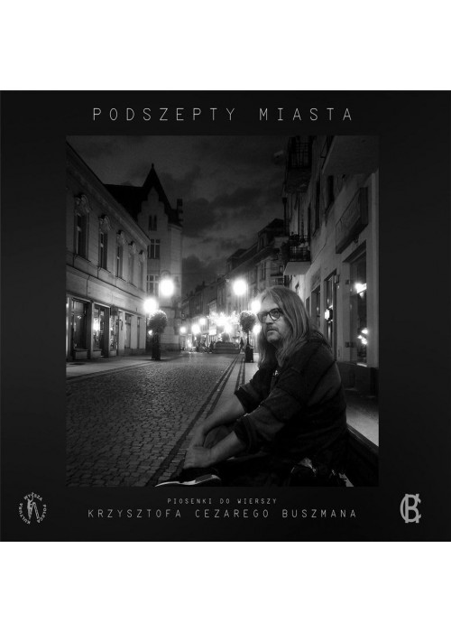 Podszepty miasta:Piosenki do wierszy K.Buszmana CD