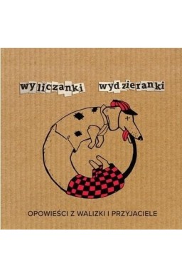 Wyliczanki wydzieranki opowieści z.. CD