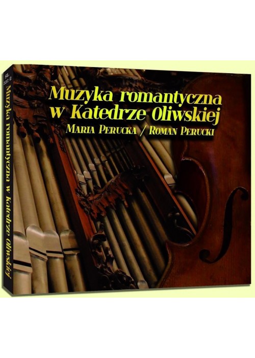 Muzyka romantyczna w Katedrze Oliwskiej CD