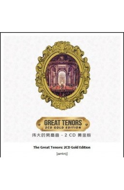 The Great Tenors: 2 CD Gold Edition