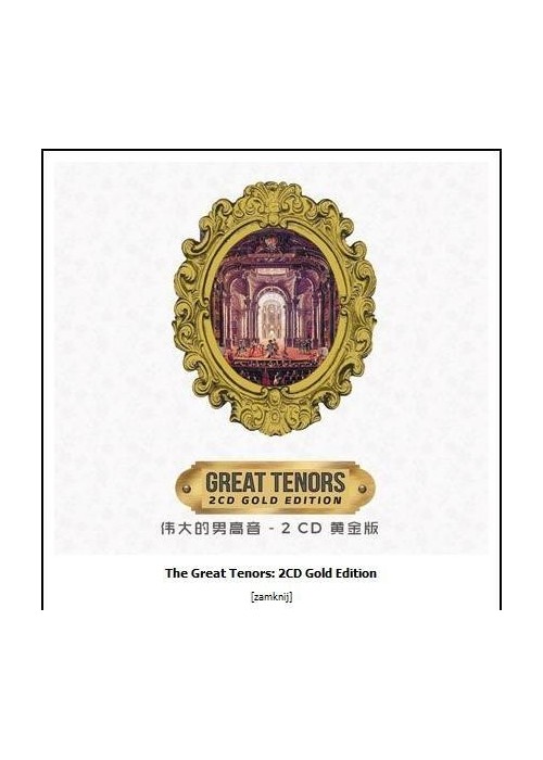 The Great Tenors: 2 CD Gold Edition