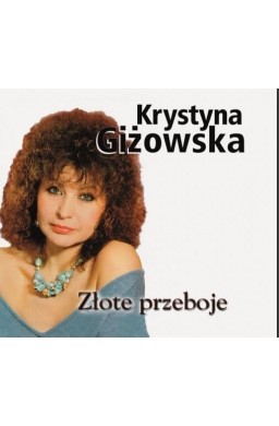 Krystyna Giżowska - Złote Przeboje