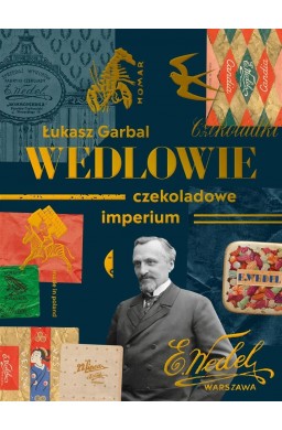 Wedlowie. Czekoladowe imperium