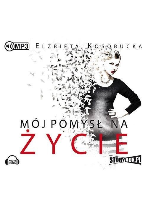 Mój pomysł na życie audiobook