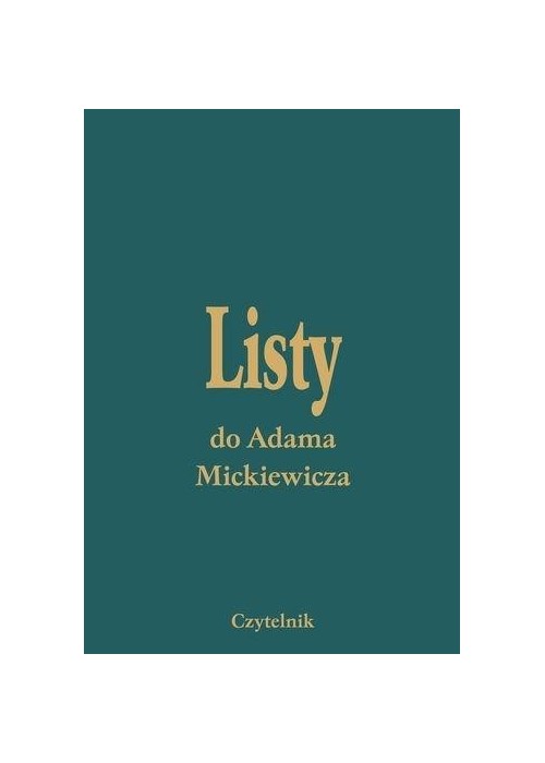 Listy Do Adama Mickiewicza T. I-V