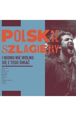 Polskie szlagiery: I nikomu nie wolno się... CD