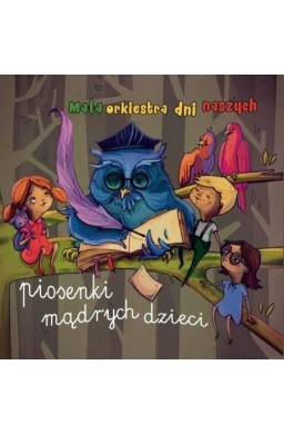 Mała orkiestra dni... Piosenki mądrych dzieci CD