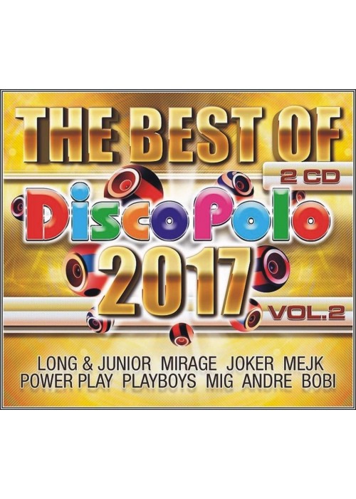 The Best of Disco Polo 2017 vol.2 (2CD)