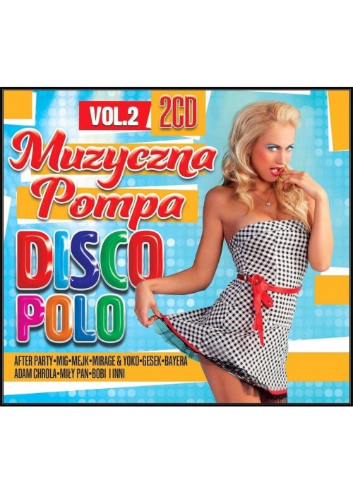 Muzyczna pompa Disco Polo Vol. 2