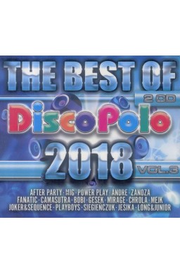 The Best Of Disco Polo 2018 vol.3 (2CD)