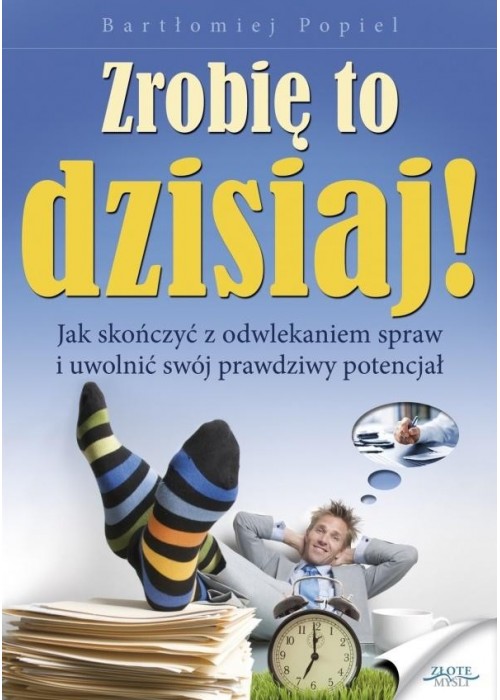 Zrobię to dzisiaj! Audiobook