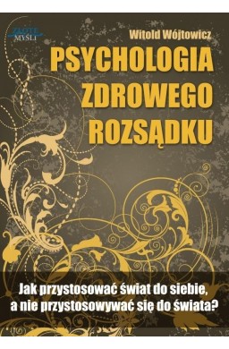 Psychologiczna zdrowego rozsądku. Audiobook