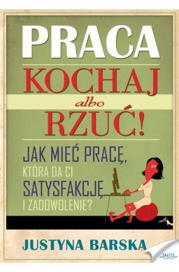 Praca. Kochaj albo rzuć! Audiobook