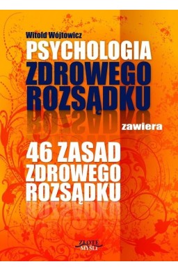 Psychologia i 46 zasad zdrowego rozsądku Audiobook