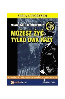 Możesz żyć tylko dwa razy. Audiobook