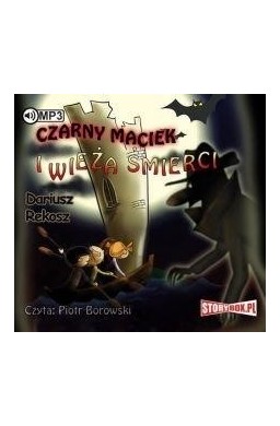 Czarny Maciek i wieża śmierci audiobook