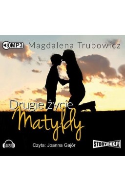 Drugie życie Matyldy. Audiobook