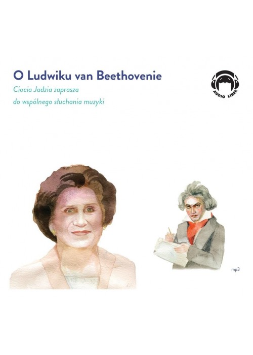 O Ludwiku van Beethovenie. Audiobook