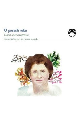 O porach roku. Ciocia Audiobook