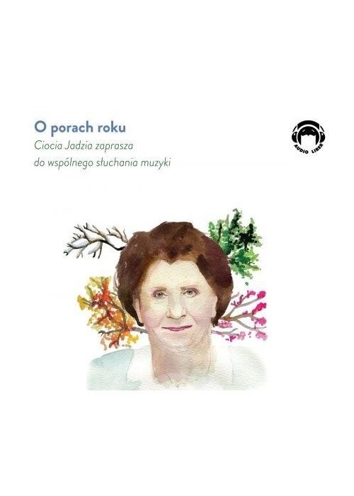 O porach roku. Ciocia Audiobook