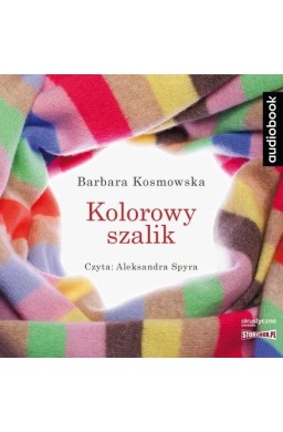 Kolorowy szalik. Audiobook