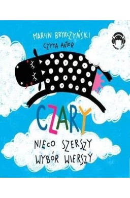 Czary. Nieco szerszy wybór wierszy. Audiobook