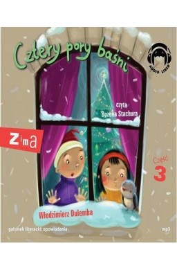 Cztery pory baśni. Zima. Część 3. Audiobook