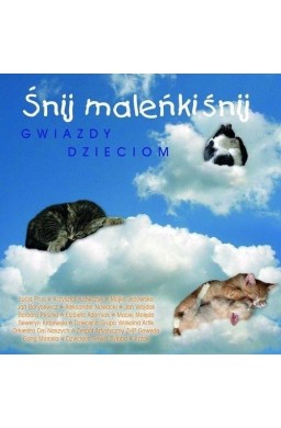 Śnij maleńki śnij CD