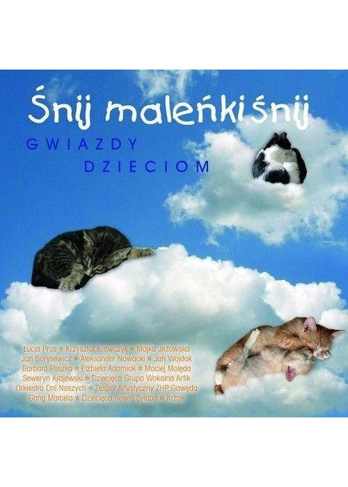 Śnij maleńki śnij CD