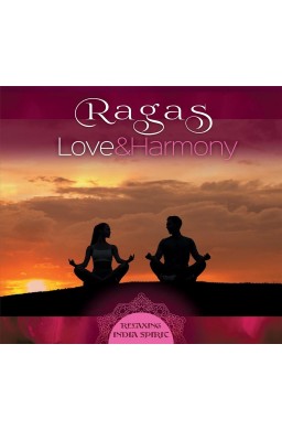 Ragas: Love And Harmony. Relaxing India Spirit CD