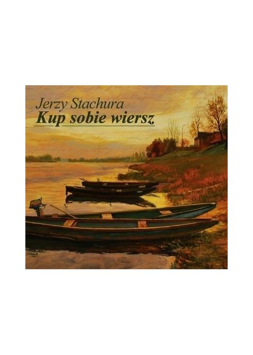 Jerzy Stachura - Kup Sobie Wiersz CD