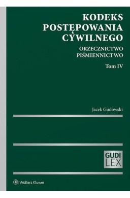 Kodeks postępowania cywilnego Orzecznictwo T.4