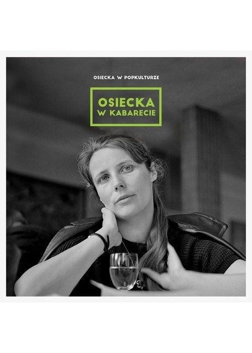 Osiecka w popkulturze: w kabarecie CD