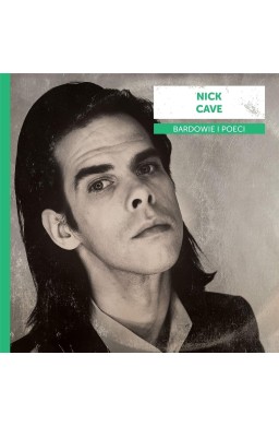 Bardowie i poeci. Nick Cave CD