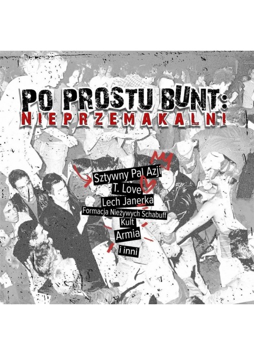 Po prostu bunt: Nieprzemakalni CD