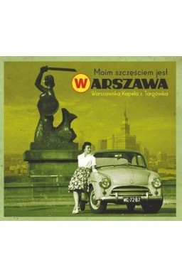 Moim szczęściem jest Warszawa CD