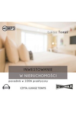 Inwestowanie w nieruchomości. Poradnik. Audiobook