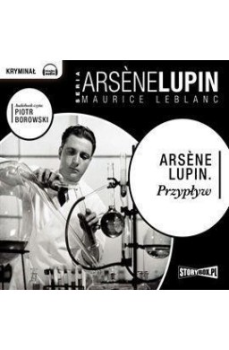 Arsene Lupin. Przypływ audiobook