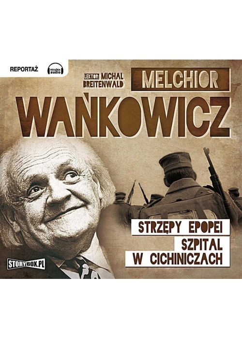 Strzępy epopei. Szpital w Cichiniczach audiobook