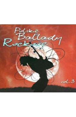 Polskie ballady rockowe vol.3 CD